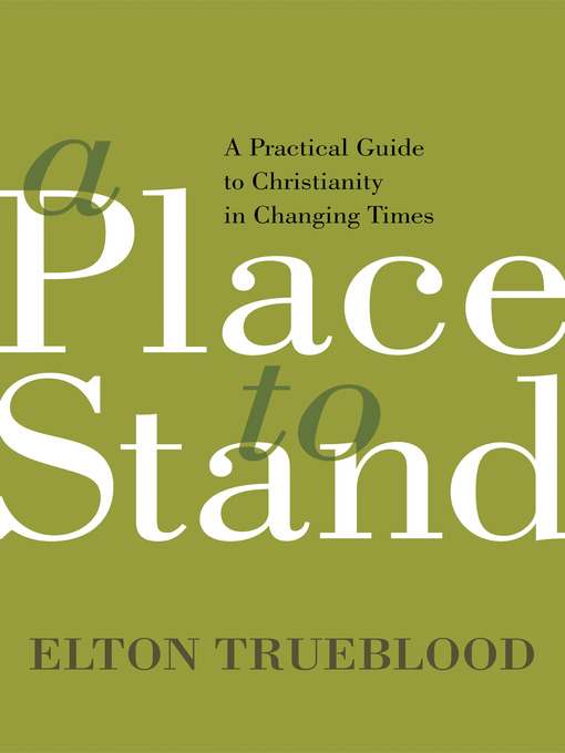 Title details for A Place to Stand by Elton Trueblood - Available